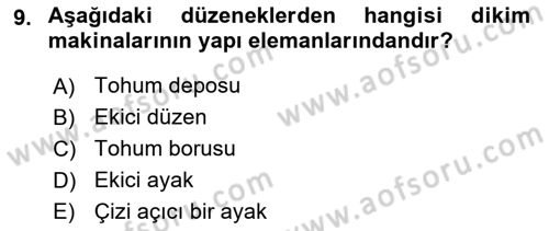 Tarım Alet ve Makinaları Dersi 2024 - 2025 Yılı Yaz Okulu Sınav Soruları 9. Soru
