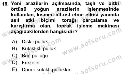 Tarım Alet ve Makinaları Dersi 2025 - 2026 Yılı (Vize) Ara Sınav Soruları 16. Soru