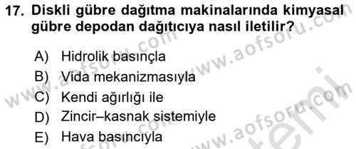 Tarım Alet ve Makinaları Dersi 2025 - 2026 Yılı (Vize) Ara Sınav Soruları 17. Soru