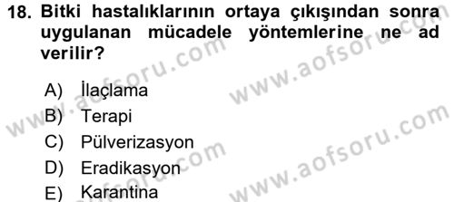 Fitopatoloji Dersi 2015 - 2016 Yılı (Final) Dönem Sonu Sınav Soruları 18. Soru