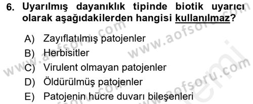 Fitopatoloji Dersi 2016 - 2017 Yılı (Final) Dönem Sonu Sınav Soruları 6. Soru