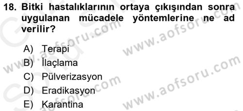 Fitopatoloji Dersi 2017 - 2018 Yılı (Final) Dönem Sonu Sınav Soruları 18. Soru