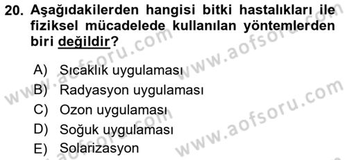 Fitopatoloji Dersi 2017 - 2018 Yılı (Final) Dönem Sonu Sınav Soruları 20. Soru
