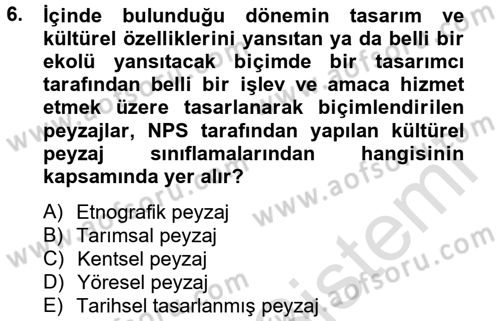 Peyzaj Çevre ve Tarım Dersi 2013 - 2014 Yılı Tek Ders Sınavı 6. Soru