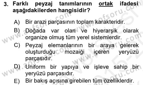 Peyzaj Çevre ve Tarım Dersi 2015 - 2016 Yılı Tek Ders Sınavı 3. Soru