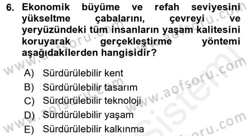 Peyzaj Çevre ve Tarım Dersi 2017 - 2018 Yılı 3 Ders Sınavı 6. Soru