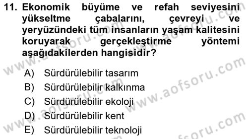 Peyzaj Çevre ve Tarım Dersi 2018 - 2019 Yılı (Vize) Ara Sınavı 11. Soru