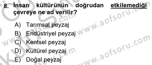 Peyzaj Çevre ve Tarım Dersi 2018 - 2019 Yılı Yaz Okulu Sınavı 8. Soru