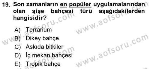 Peyzaj Çevre ve Tarım Dersi 2020 - 2021 Yılı Yaz Okulu Sınavı 19. Soru