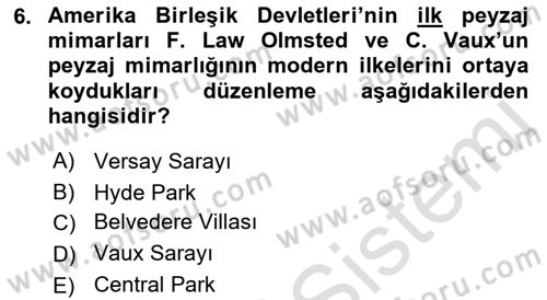 Peyzaj Çevre ve Tarım Dersi 2021 - 2022 Yılı (Vize) Ara Sınav Soruları 6. Soru