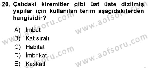 Peyzaj Çevre ve Tarım Dersi 2023 - 2024 Yılı (Vize) Ara Sınavı 20. Soru