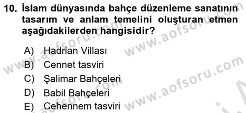 Peyzaj Çevre ve Tarım Dersi 2024 - 2025 Yılı (Vize) Ara Sınav Soruları 10. Soru
