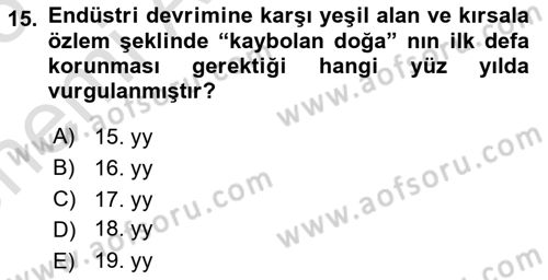 Peyzaj Çevre ve Tarım Dersi 2024 - 2025 Yılı (Vize) Ara Sınav Soruları 15. Soru
