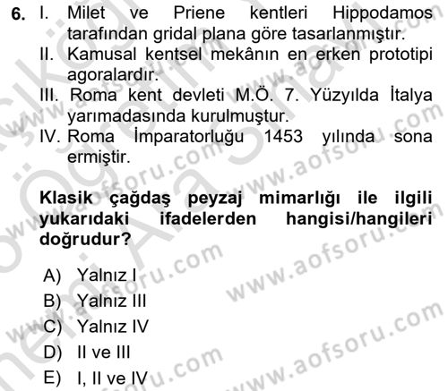 Peyzaj Çevre ve Tarım Dersi 2024 - 2025 Yılı (Vize) Ara Sınav Soruları 6. Soru
