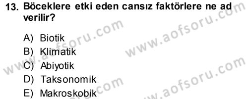 Entomoloji Dersi 2013 - 2014 Yılı (Final) Dönem Sonu Sınav Soruları 13. Soru