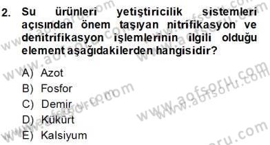 Su Ürünleri Dersi 2013 - 2014 Yılı (Final) Dönem Sonu Sınav Soruları 2. Soru