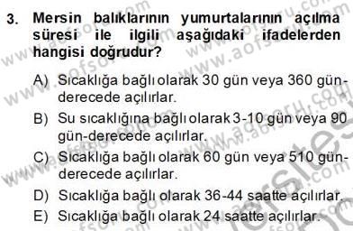 Su Ürünleri Dersi 2013 - 2014 Yılı (Final) Dönem Sonu Sınav Soruları 3. Soru