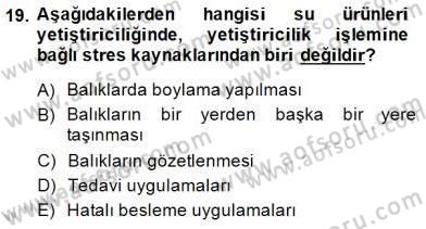 Su Ürünleri Dersi 2014 - 2015 Yılı (Final) Dönem Sonu Sınav Soruları 19. Soru