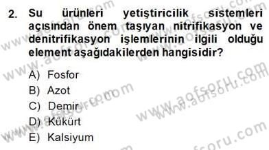 Su Ürünleri Dersi 2014 - 2015 Yılı (Final) Dönem Sonu Sınav Soruları 2. Soru