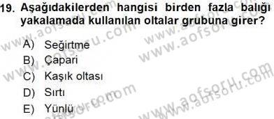 Su Ürünleri Dersi 2015 - 2016 Yılı (Vize) Ara Sınav Soruları 19. Soru