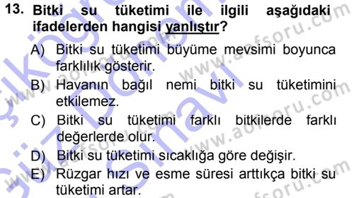 Bitki Su İlişkileri Dersi 2012 - 2013 Yılı (Final) Dönem Sonu Sınav Soruları 13. Soru