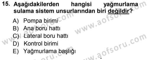 Bitki Su İlişkileri Dersi 2012 - 2013 Yılı (Final) Dönem Sonu Sınav Soruları 15. Soru
