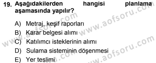 Bitki Su İlişkileri Dersi 2013 - 2014 Yılı (Final) Dönem Sonu Sınav Soruları 19. Soru
