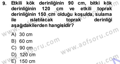 Bitki Su İlişkileri Dersi 2013 - 2014 Yılı (Final) Dönem Sonu Sınav Soruları 9. Soru