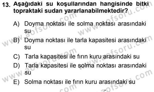 Bitki Su İlişkileri Dersi 2013 - 2014 Yılı Tek Ders Sınav Soruları 13. Soru
