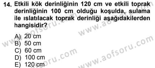 Bitki Su İlişkileri Dersi 2013 - 2014 Yılı Tek Ders Sınav Soruları 14. Soru