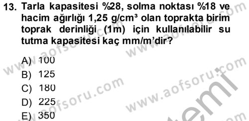 Bitki Su İlişkileri Dersi 2014 - 2015 Yılı (Final) Dönem Sonu Sınav Soruları 13. Soru