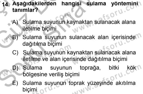 Bitki Su İlişkileri Dersi 2014 - 2015 Yılı (Final) Dönem Sonu Sınav Soruları 14. Soru