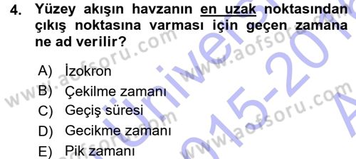 Bitki Su İlişkileri Dersi 2015 - 2016 Yılı (Vize) Ara Sınav Soruları 4. Soru
