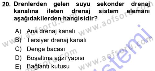 Bitki Su İlişkileri Dersi 2015 - 2016 Yılı (Final) Dönem Sonu Sınav Soruları 20. Soru