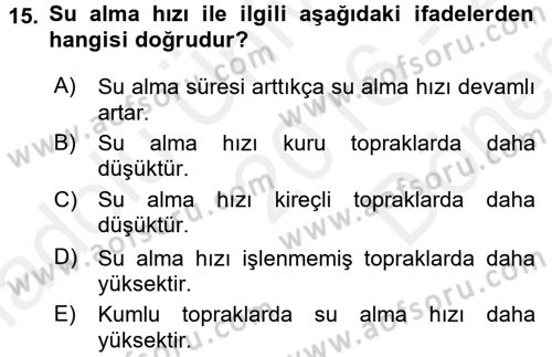 Bitki Su İlişkileri Dersi 2016 - 2017 Yılı (Final) Dönem Sonu Sınav Soruları 15. Soru