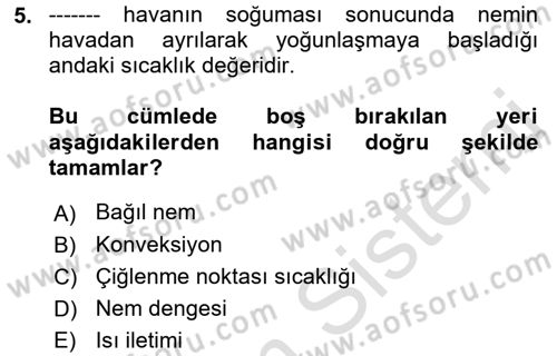 Bitki Su İlişkileri Dersi 2017 - 2018 Yılı (Vize) Ara Sınav Soruları 5. Soru