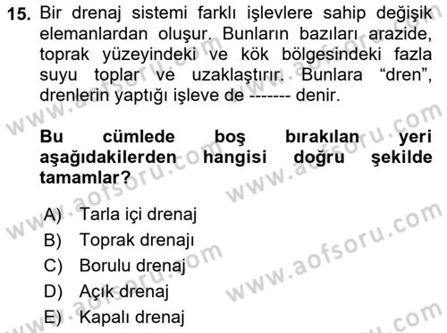 Bitki Su İlişkileri Dersi 2017 - 2018 Yılı (Final) Dönem Sonu Sınav Soruları 15. Soru