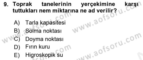 Bitki Su İlişkileri Dersi 2017 - 2018 Yılı (Final) Dönem Sonu Sınav Soruları 9. Soru