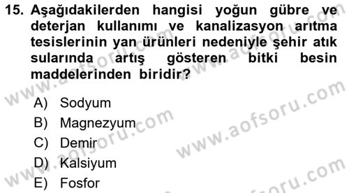 Bitki Su İlişkileri Dersi 2018 - 2019 Yılı Yaz Okulu Sınav Soruları 15. Soru