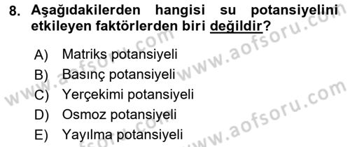 Bitki Su İlişkileri Dersi Ara Sınavı Deneme Sınav Soruları 8. Soru