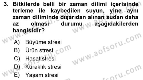 Bitki Su İlişkileri Dersi 2022 - 2023 Yılı (Final) Dönem Sonu Sınav Soruları 3. Soru