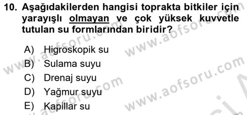 Bitki Su İlişkileri Dersi 2022 - 2023 Yılı Yaz Okulu Sınav Soruları 10. Soru