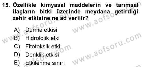 Bitki Su İlişkileri Dersi 2025 - 2026 Yılı (Final) Dönem Sonu Sınav Soruları 15. Soru