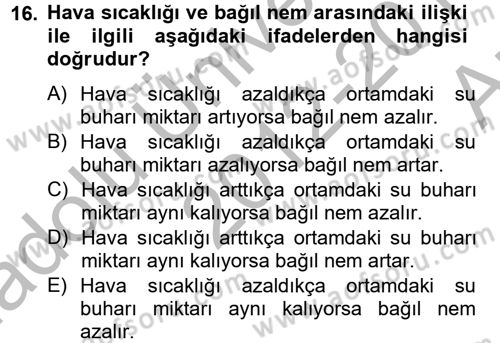 Örtü Altı Üretim Sistemleri Dersi 2012 - 2013 Yılı (Vize) Ara Sınav Soruları 16. Soru