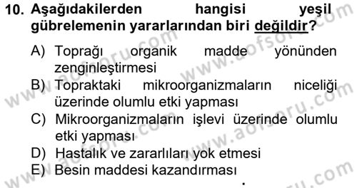 Örtü Altı Üretim Sistemleri Dersi 2012 - 2013 Yılı (Final) Dönem Sonu Sınav Soruları 10. Soru