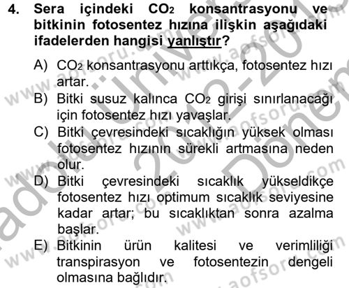 Örtü Altı Üretim Sistemleri Dersi 2012 - 2013 Yılı (Final) Dönem Sonu Sınav Soruları 4. Soru