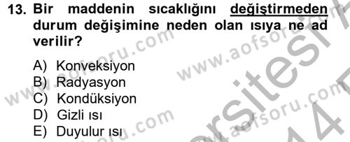 Örtü Altı Üretim Sistemleri Dersi 2013 - 2014 Yılı (Vize) Ara Sınav Soruları 13. Soru