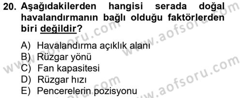 Örtü Altı Üretim Sistemleri Dersi 2013 - 2014 Yılı (Vize) Ara Sınav Soruları 20. Soru