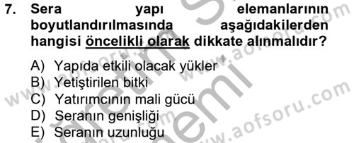 Örtü Altı Üretim Sistemleri Dersi 2013 - 2014 Yılı (Vize) Ara Sınav Soruları 7. Soru