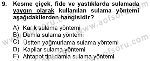 Örtü Altı Üretim Sistemleri Dersi 2013 - 2014 Yılı (Vize) Ara Sınav Soruları 9. Soru